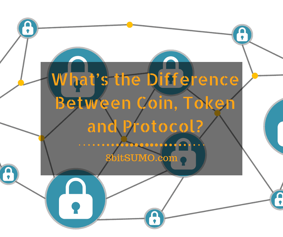 What’s the difference between coin, token and protocol